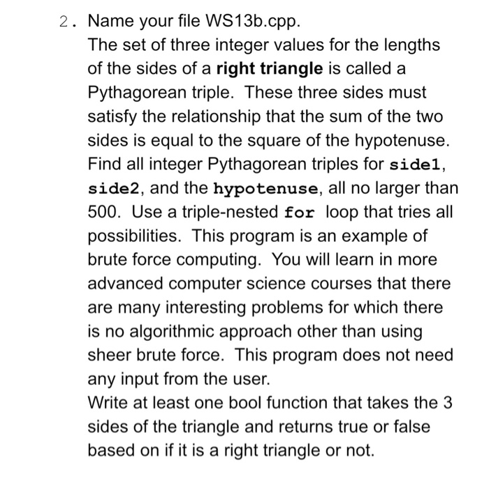 Solved 2. Name your file WS13b.cpp. The set of three integer | Chegg.com