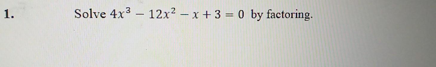 3x 4 2x 3 4x 2 4x 12 0