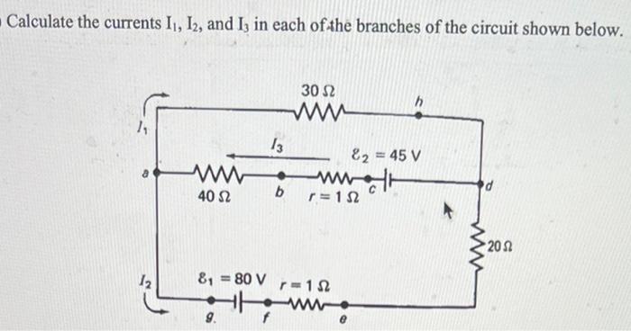 Solved Calculate the currents I1,I2, and I3 in each of the | Chegg.com