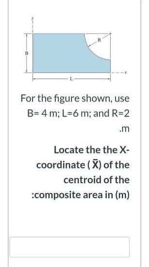 Solved For The Figure Shown, Use B= 4 M; L=6 M; And R=2 .m | Chegg.com