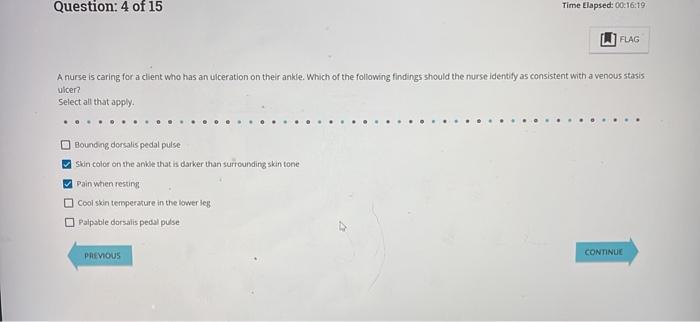 Solved A nurse is caring for a client who has an uiceration | Chegg.com