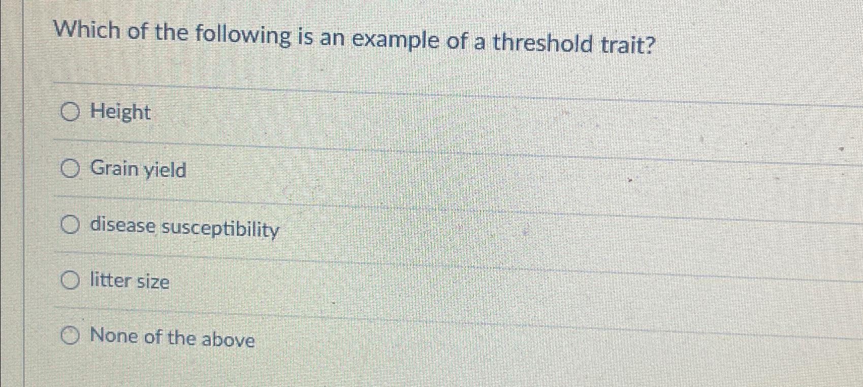 Solved Which of the following is an example of a threshold