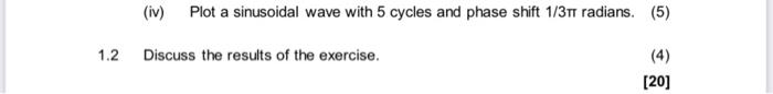 Solved (iv) Plot a sinusoidal wave with 5 cycles and phase | Chegg.com