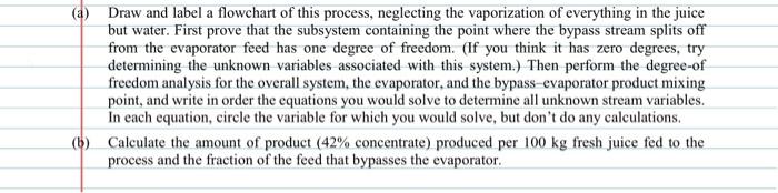 Solved Fresh orange juice contains 12.0wt% solids and the | Chegg.com