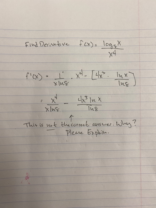 Solved Find Derivative F X Loget X4 Xlug This Is Not The