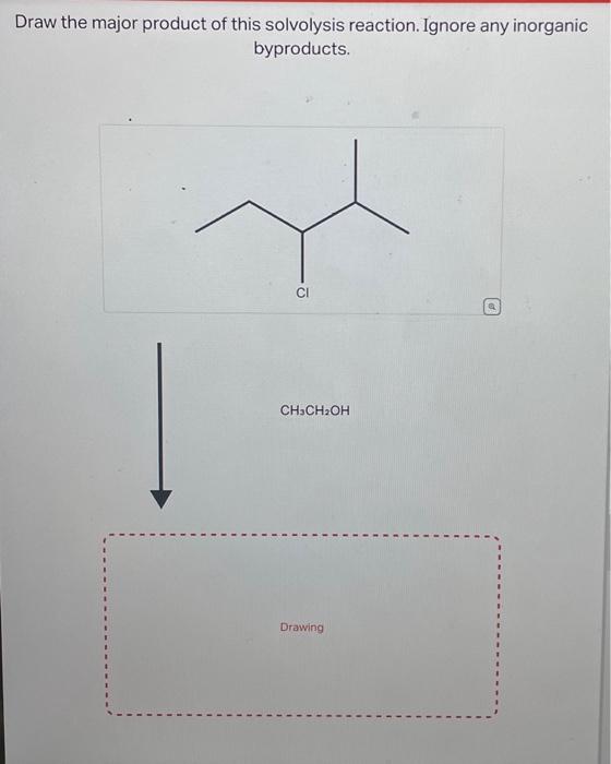 Solved Draw The Major Product Of This Solvolysis Reaction. 