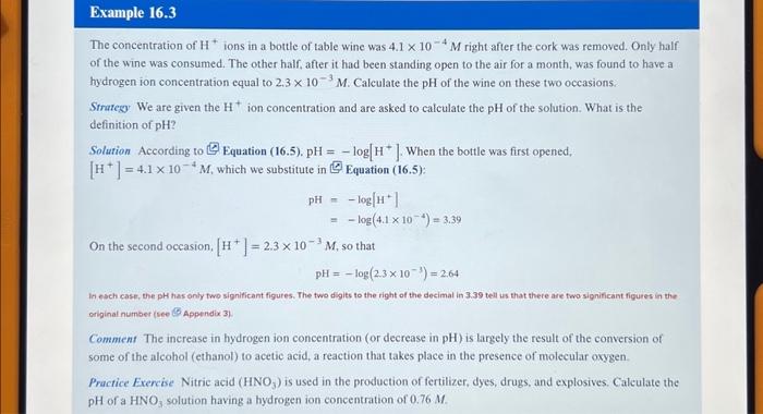 The concentration of \( \mathrm{H}^{+} \)ions in a bottle of table wine was \( 4.1 \times 10^{-4} \mathrm{M} \) right after t