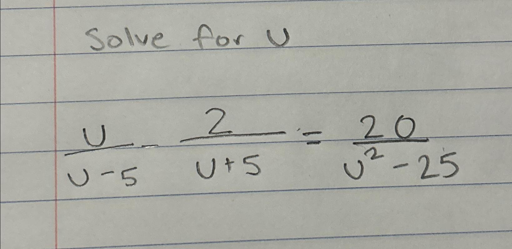 solved-solve-for-uuu-5-2u-5-20u2-25-chegg