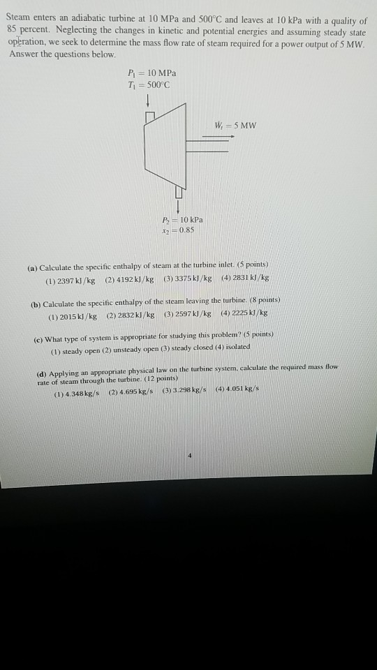 Solved Steam Enters An Adiabatic Turbine At 10 MPa And 500°C | Chegg.com