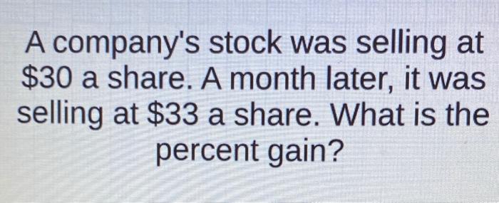 Solved A company's stock was selling at $30 a share. A month | Chegg.com