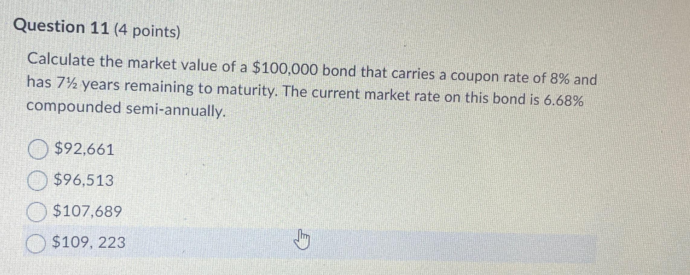 Solved Question 11 (4 ﻿points)Calculate the market value of | Chegg.com