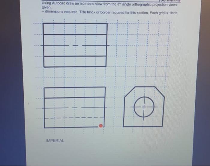 Solved Using Autocad Draw An Isometric View From The 3" | Chegg.com