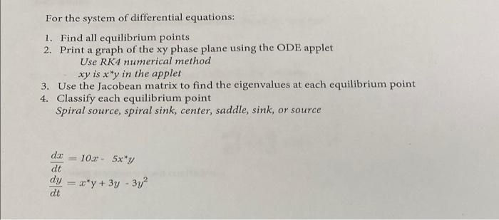 For the system of differential equations: 1. Find all | Chegg.com