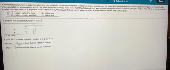 Solved Points0 of 20 Save A market researcher wants to | Chegg.com