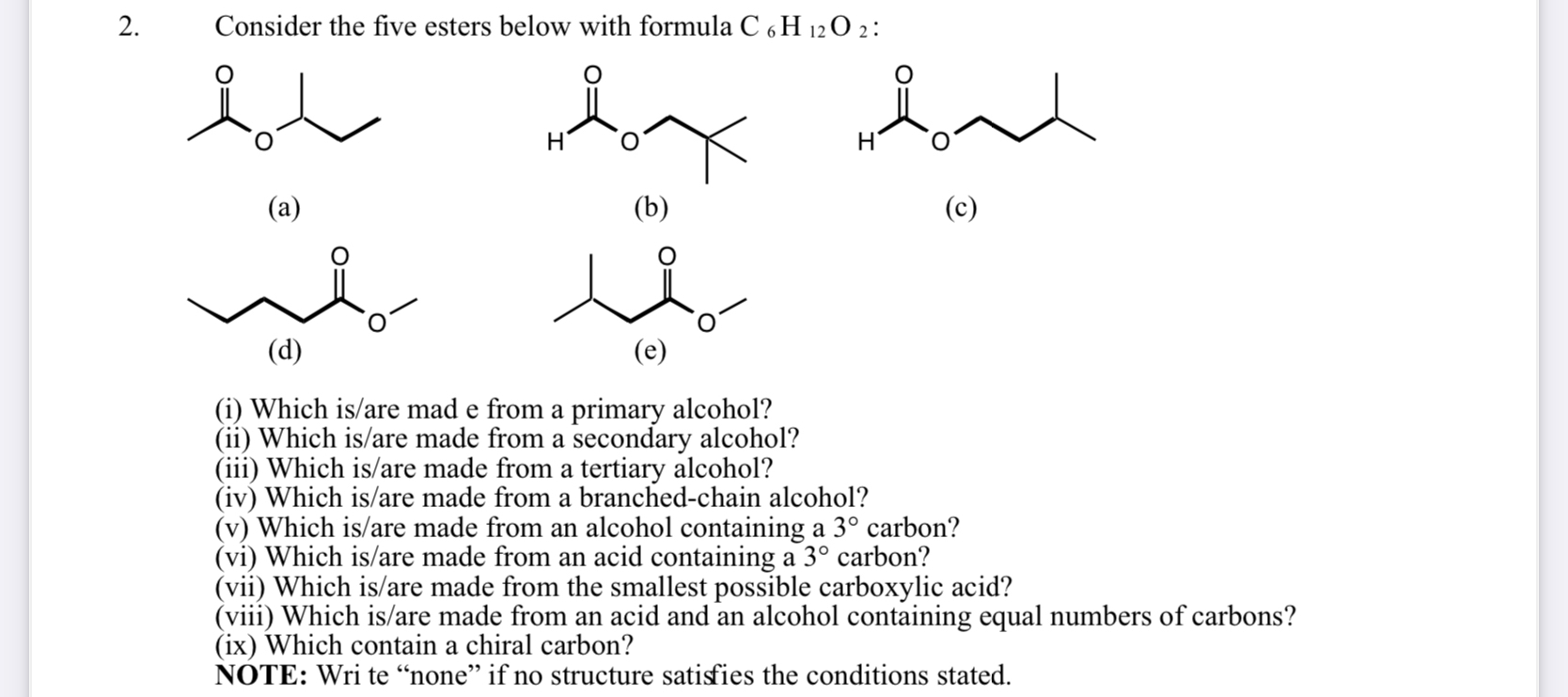 Solved Consider The Five Esters Below With Formula C6H12O2 | Chegg.com