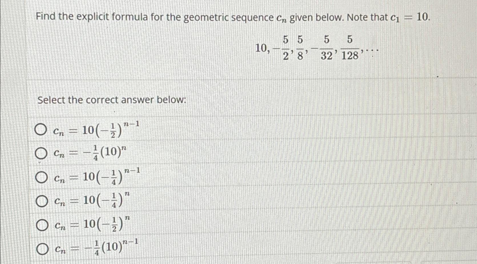 Solved Find the explicit formula for the geometric sequence | Chegg.com