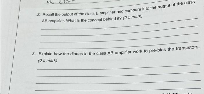 Solved 2. Recall the output of the class B amplifier and | Chegg.com