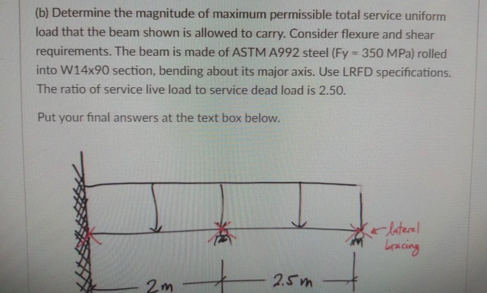 Solved (b) Determine the magnitude of maximum permissible | Chegg.com