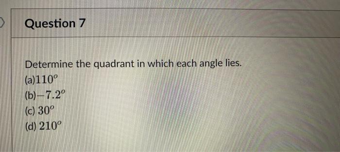 Solved Determine the quadrant in which each angle lies. | Chegg.com