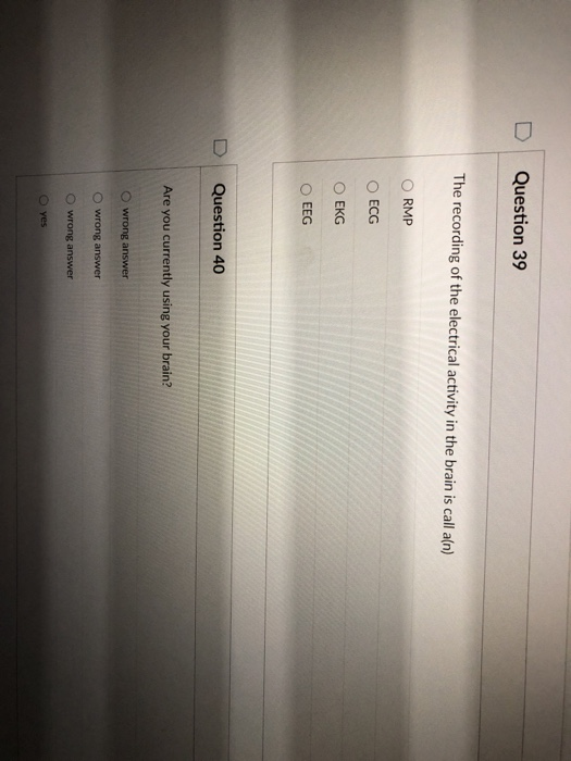 Solved Question 39 The recording of the electrical activity | Chegg.com