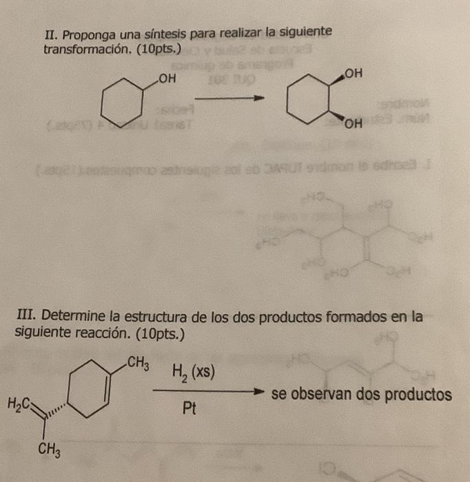 II. Proponga una sintesis para realizar la siguiente transformación. (10pts.) \( \longrightarrow \) III. Determine la estruct