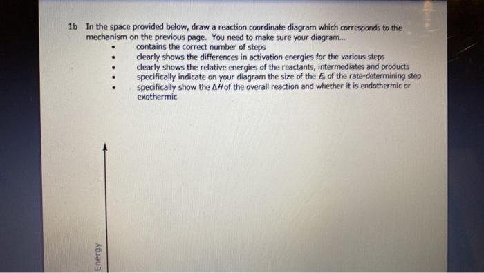 Solved 1b In the space provided below, draw a reaction | Chegg.com