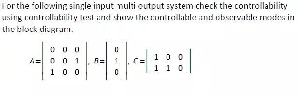 For the following single input multi output system | Chegg.com