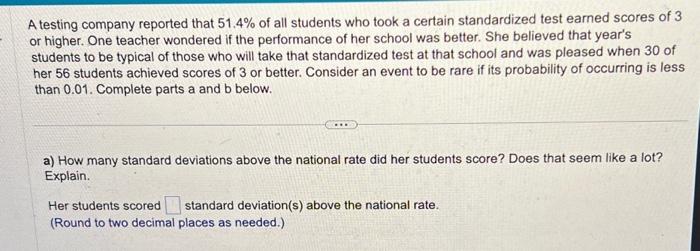 Solved A testing company reported that 51.4% of all students | Chegg.com