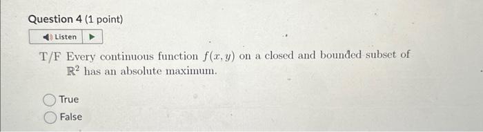 Solved T/F Every continuous function f(x,y) on a closed and | Chegg.com