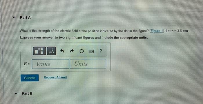 Solved What is the strength of the electric field at the | Chegg.com