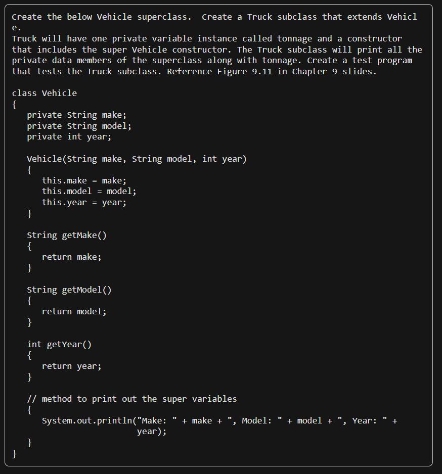 Solved In java please. Create the below Vehicle superclass. | Chegg.com