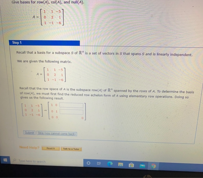 Solved Give bases for row A col A and null A . 1 1 5