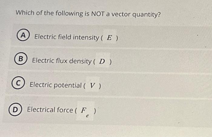 which of the following physical quantity is a vector electric flux