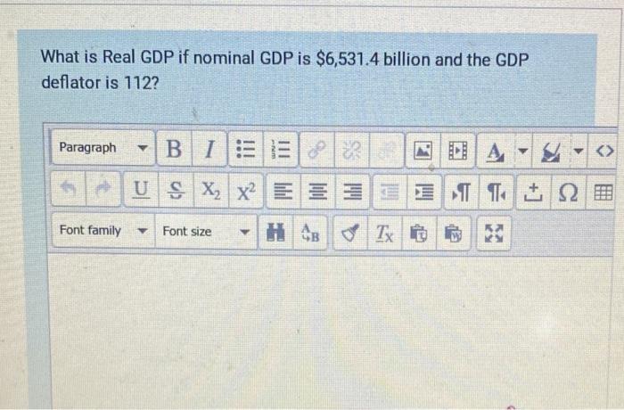 Solved What Is Real Gdp If Nominal Gdp Is 6 531 4 Billio Chegg Com