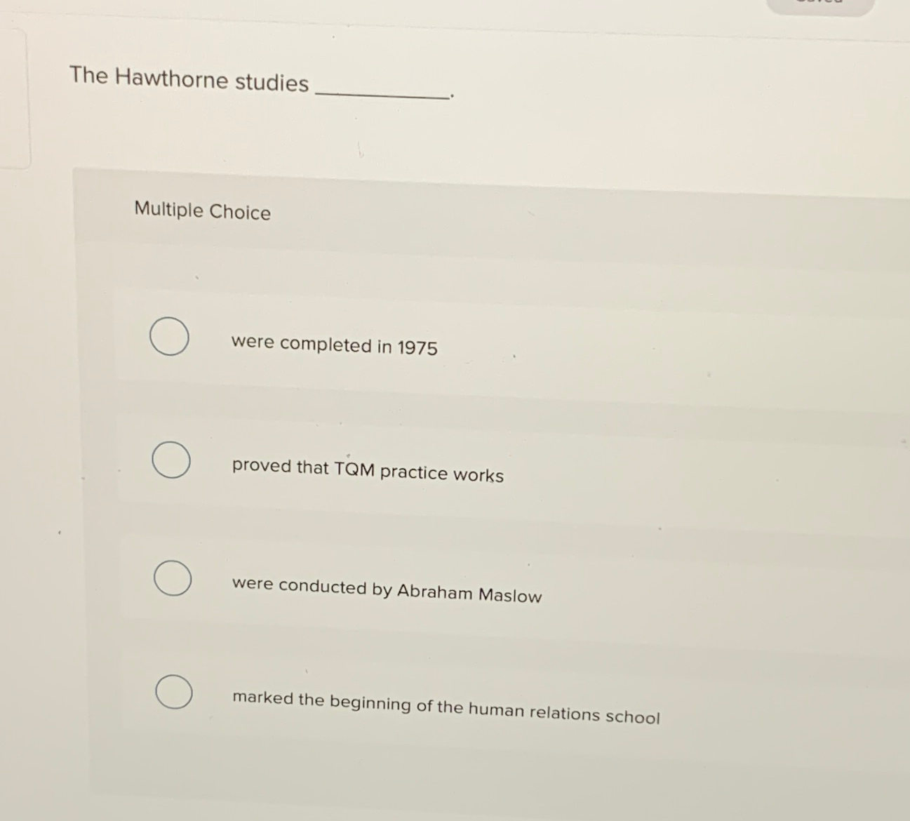 Solved The Hawthorne StudiesMultiple Choice ﻿were Completed | Chegg.com