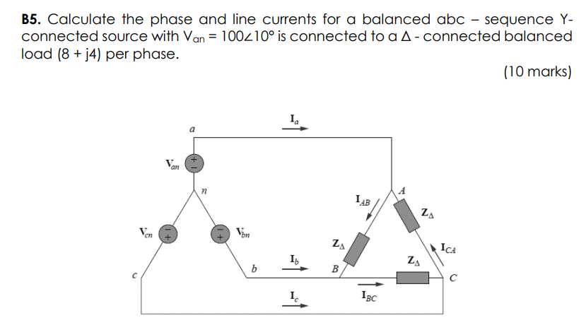 Solved B5. Calculate the phase and line currents for a | Chegg.com