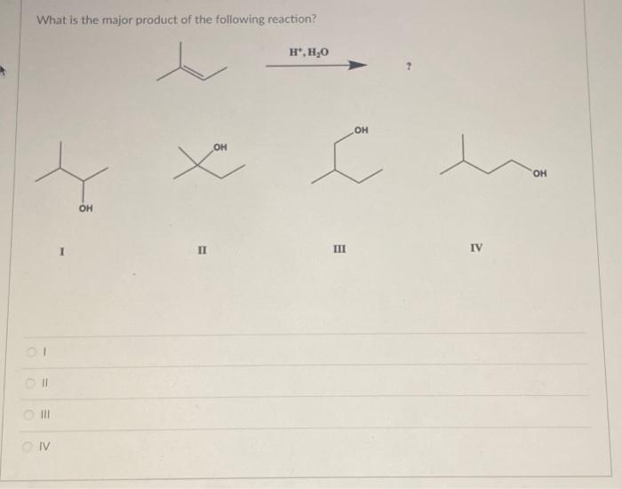 Solved What is the major product of the following reaction? | Chegg.com