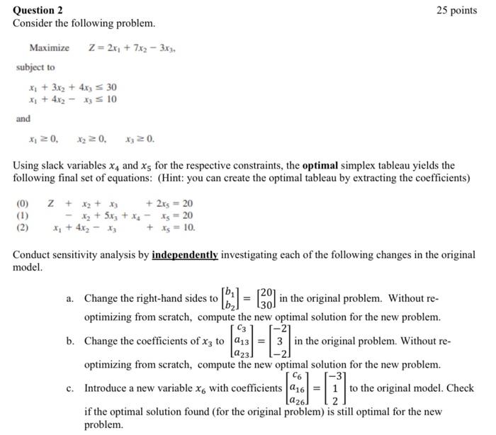 Solved Question 2 25 points Consider the following problem. | Chegg.com