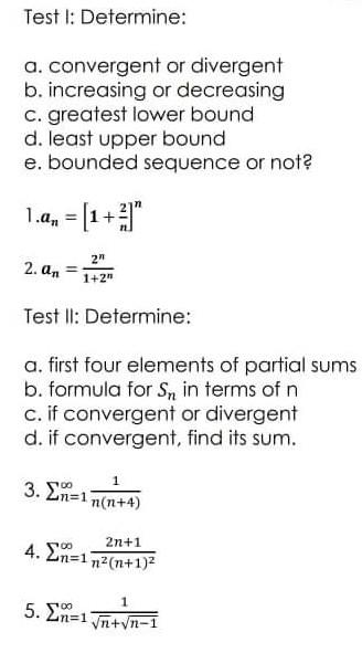 Solved Test I: Determine: a. convergent or divergent b. | Chegg.com