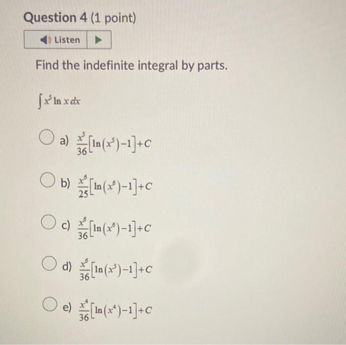 Solved Find The Indefinite Integral By Parts ∫x3lnxdx A 5431