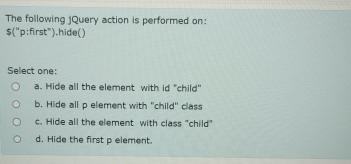 Solved The following JQuery action is performed on: | Chegg.com