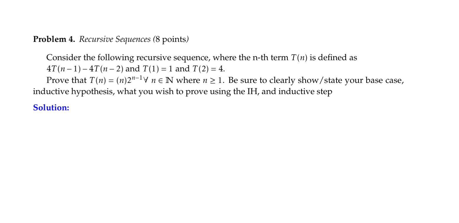 Solved Problem 4. ﻿Recursive Sequences (8 ﻿points)Consider | Chegg.com
