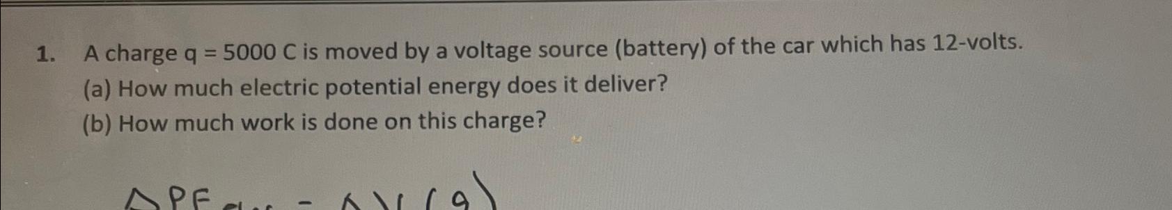 Solved A charge q=5000C ﻿is moved by a voltage source | Chegg.com