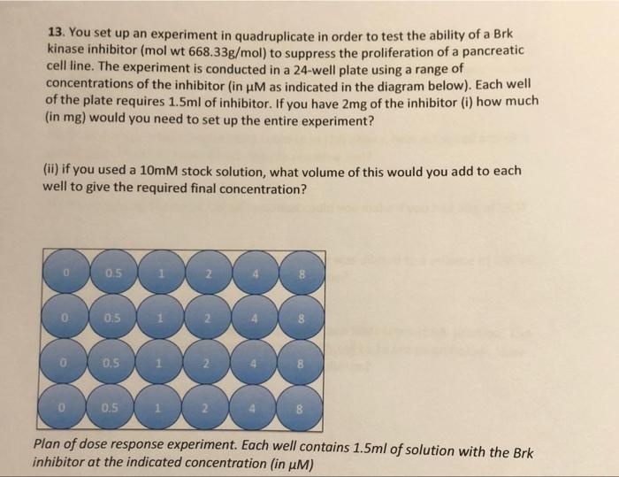 Solved 13. You set up an experiment in quadruplicate in | Chegg.com