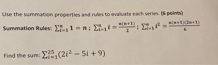 Solved Use the summation properties and rules to evaluate | Chegg.com