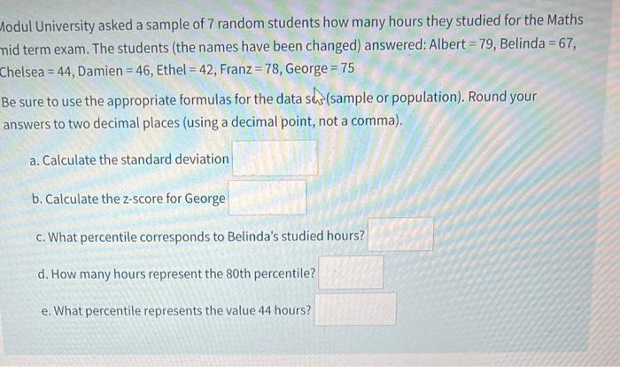 Solved Modul University asked a sample of 7 random students | Chegg.com