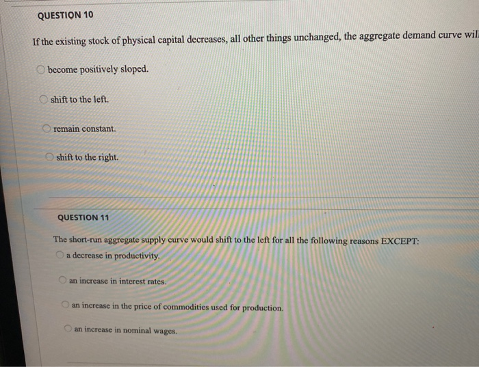 Solved QUESTION 10 If the existing stock of physical capital | Chegg.com