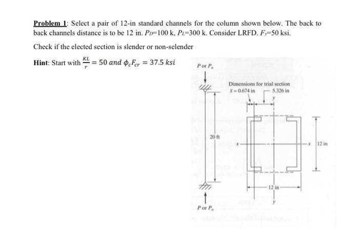 Solved Problem 1: Select a pair of 12-in standard channels | Chegg.com