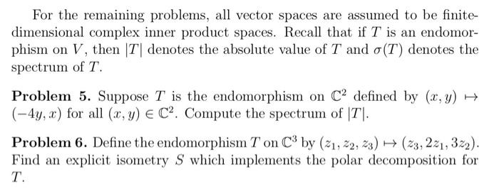 Solved For the remaining problems, all vector spaces are | Chegg.com