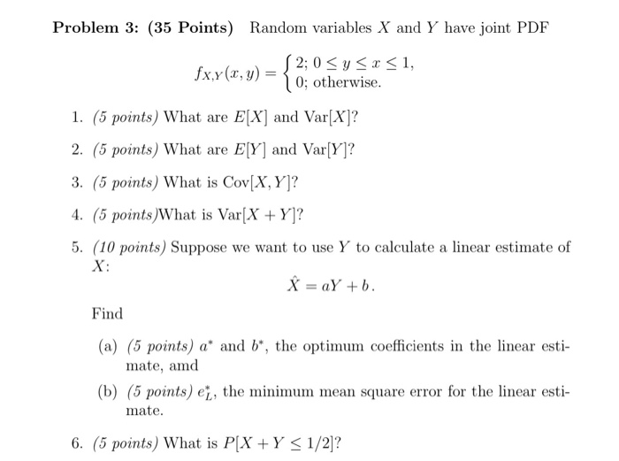 Solved Problem 3: (35 Points) Random variables X and Y have | Chegg.com